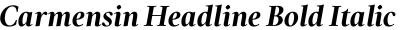 Carmensin Headline Bold Italic